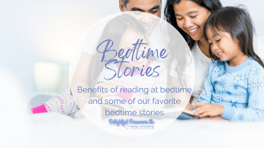 Bedtime Stories Benefits Of Reading At Bedtime And Some Of Our Favorite Bedtime Stories